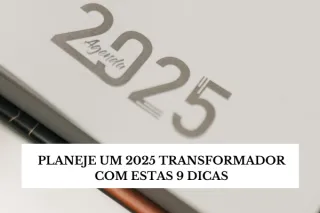 Planeje um 2025 Transformador com Estas 9 Dicas