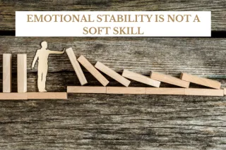 Emotional Stability Is Not a Soft Skill. It Is a Leadership Requirement.