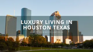 Luxury Living in Houston: Top High-Rise Apartments to Know