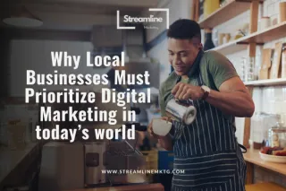 Why Local Business Must Prioritize Digital Marketing in today’s world