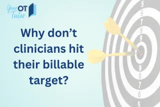 Why don't clinicians hit their billable target?