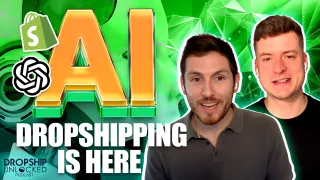 How AI is Transforming Shopify Dropshipping: Less Time, More Profit (Episode 31)