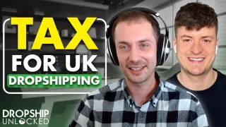Tax Secrets Every UK Dropshipper Needs to Know With Joseph Cox (Episode 84)