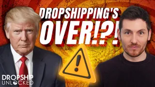 EMERGENCY: How Dropshipping Has Changed Forever (Episode 134)