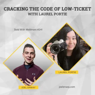 Cracking the Code of Low-Ticket | SWW 241 with Laurel Portie