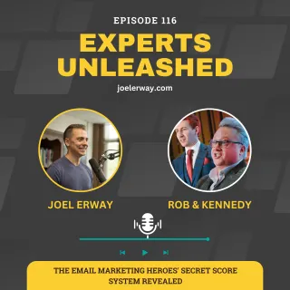 The Email Marketing Heroes' Secret Score System Revealed | EU 116 with Rob & Kennedy


