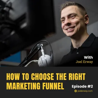 How to Choose the Right Marketing Funnel | JES 2