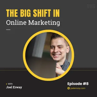 The Big Shift in Online Marketing | JES 8