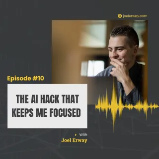 The AI Hack That Keeps Me Focused | JES 10
