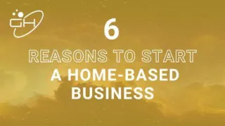 Six Solid Reasons to Start A Home-Based Business