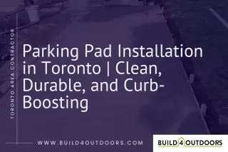 Parking Pad Installation in Toronto | Build 4 Outdoors