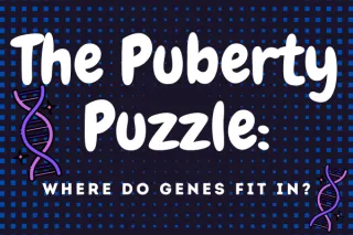The Puberty Puzzle: Where Do Genes Fit In?