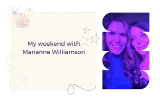 My weekend with Marianne Williamson