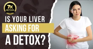 Is Your Liver Asking for a Detox?