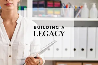 Building a Legacy