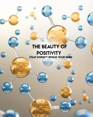 The Beauty of Positivity That Doesn’t Bypass Your Pain: How to Cultivate Healing Energy After Betrayal