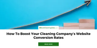 How To Boost Your Cleaning Company's Website Conversion Rates