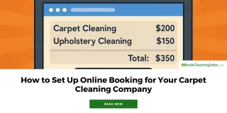 How to Set Up Online Booking for Your Carpet Cleaning Company
