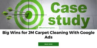 Big Wins for JM Carpet Cleaning With Google Ads

