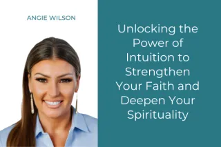 Unlocking the Power of Intuition to Strengthen Your Faith and Deepen Your Spirituality: A Guide by a Spiritual Coach