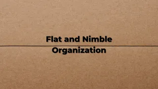 Why should agile teams be flat and nimble as opposed to tall and vertical?