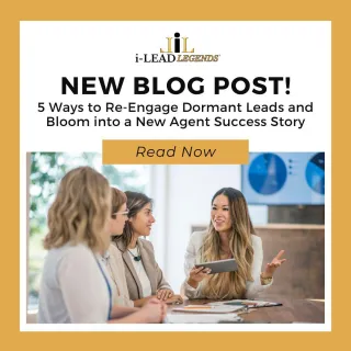 Spring into Action: 5 Ways to Re-Engage Dormant Leads and Bloom into a New Agent Success Story