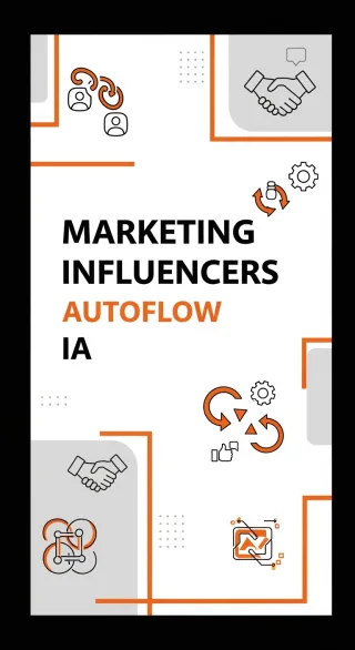 Marketing Influencers Automatizado | AutoFlow IA Gestiona 50+ Colaboraciones