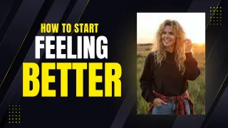 How to Start Feeling Better… Even When Life Is Heavy