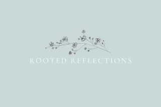 Rooted Reflections No. 7