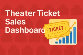 Theater Ticket Sales Dashboard: Simplify Your Sales Process