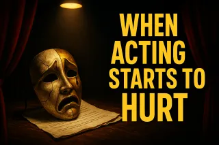 The Dark Side of Acting Burnout (And How to Heal)