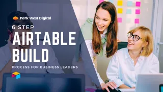 6 Steps to Build Business Software with Airtable