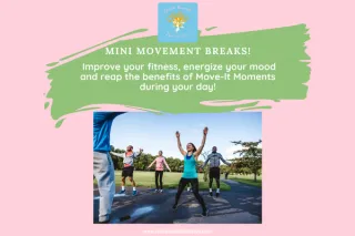 Mini-Movement Breaks: Improve your physical and mental wellness (and get energized!) with short, do-anywhere exercise breaks during your day