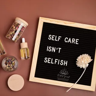 Self care isn't selfish