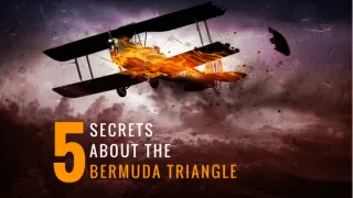 It Did What? 5 Secrets about the Bermuda Triangle