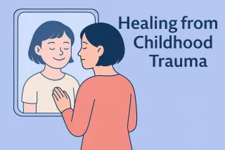 Breaking the Cycle: Healing from Childhood Trauma in Adulthood