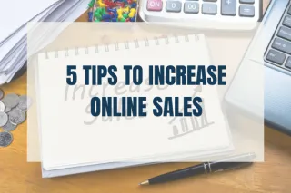 5 Tips to Increase Online Sales