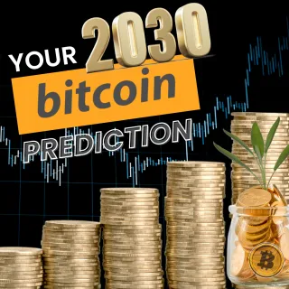 Your Bitcoin Prediction for 2030