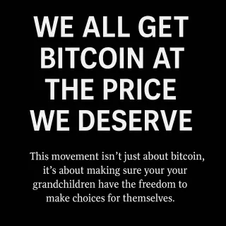 We All Get Bitcoin at the Price We Deserve