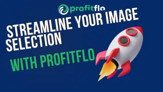 "Streamline Your Image Selection with ProfitFlo" 🎧📸