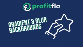 "Gradient & Blur Backgrounds"