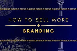 How to Sell More: Build a Brand That Markets Itself