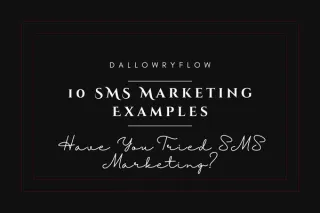 Looking To Connect More With Your Potential Customers? Have You Tried SMS Marketing? [+ 10 SMS Marketing Examples To Get You Started]