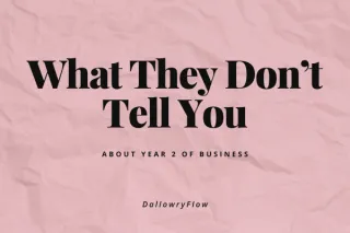 What They Don’t Tell You About Year 2 of Business