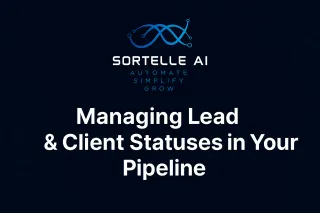 Managing Lead & Client Statuses in Your Pipeline