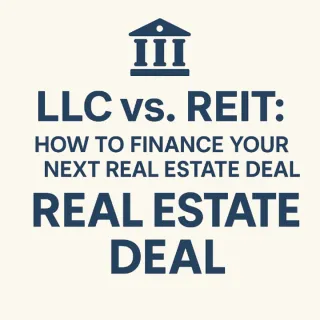 🧾 Commercial Financing 101: Choosing Between LLC and REIT Structures 🧠