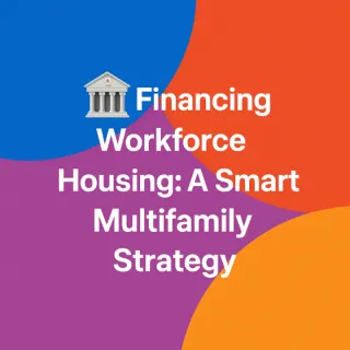 🏦 How to Finance Workforce Housing with DSCR, SBA, and Bridge Loans 💼
