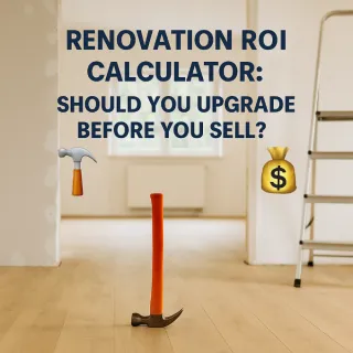 🛠️ Renovation ROI Calculator: Should You Upgrade Before You Sell? 💰