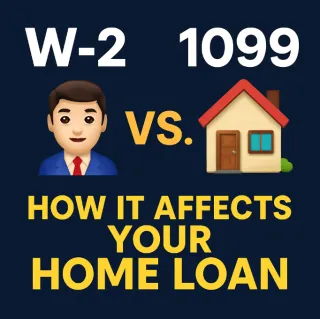 💼 W-2 vs. 1099 Income: How It Impacts Your Mortgage Approval 🏡