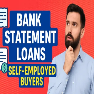 🧾 Bank Statement Loans for Self-Employed Buyers 🏡 | No Tax Returns Needed!